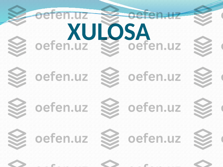            XULOSA 