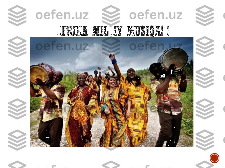 AFRIKA	MILLIY	MUSIQASI 