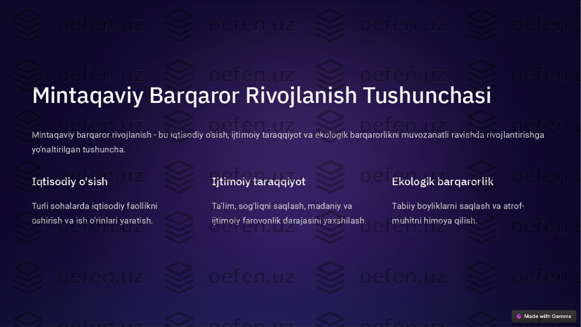 Mintaqaviy Barqaror Rivojlanish Tushunchasi
Mintaqaviy barqaror rivojlanish - bu iqtisodiy o'sish, ijtimoiy taraqqiyot va ekologik barqarorlikni muvozanatli ravishda rivojlantirishga 
yo'naltirilgan tushuncha.
Iqtisodiy o'sish
Turli sohalarda iqtisodiy faollikni 
oshirish va ish o'rinlari yaratish. Ijtimoiy taraqqiyot
Ta'lim, sog'liqni saqlash, madaniy va 
ijtimoiy farovonlik darajasini yaxshilash. Ekologik barqarorlik
Tabiiy boyliklarni saqlash va atrof-
muhitni himoya qilish.  