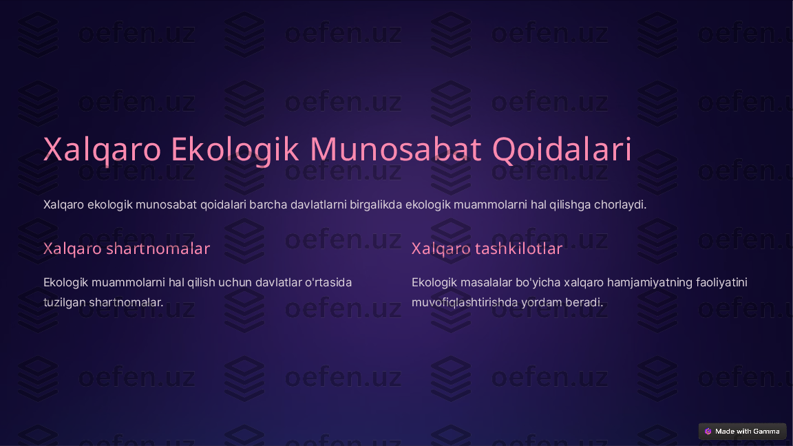 X alqaro Ek ologik  Munosabat  Qoidalari
Xalqaro ekologik munosabat qoidalari barcha davlatlarni birgalikda ekologik muammolarni hal qilishga chorlaydi.
X alqaro shart nomalar
Ekologik muammolarni hal qilish uchun davlatlar o'rtasida 
tuzilgan shartnomalar. X alqaro t ashk ilotlar
Ekologik masalalar bo'yicha xalqaro hamjamiyatning faoliyatini 
muvofiqlashtirishda yordam beradi.  