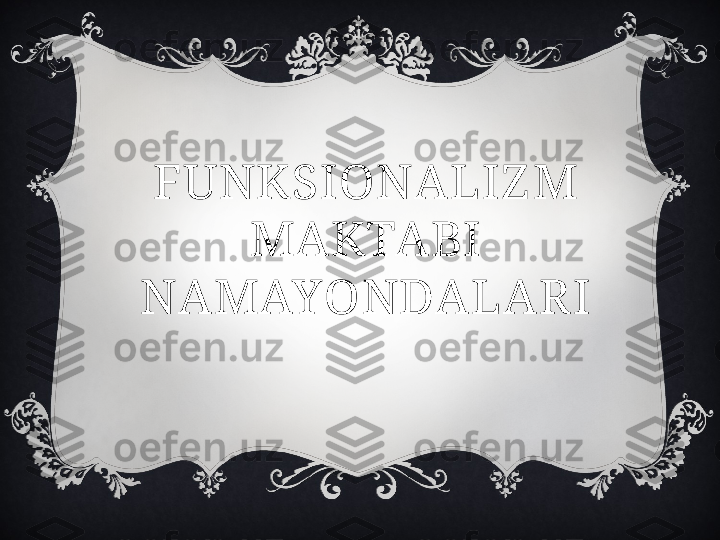 FUNKSIONALIZ M 
MAKTABI 
NAMAYONDALARI 