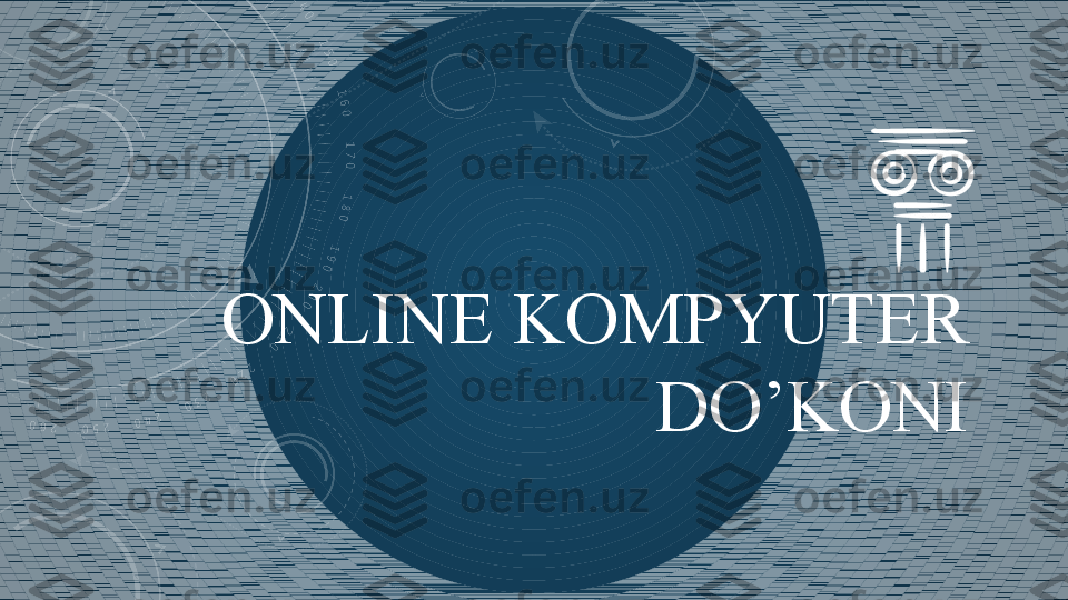 ONLINE KOMPYUTER 
DO’KONI 