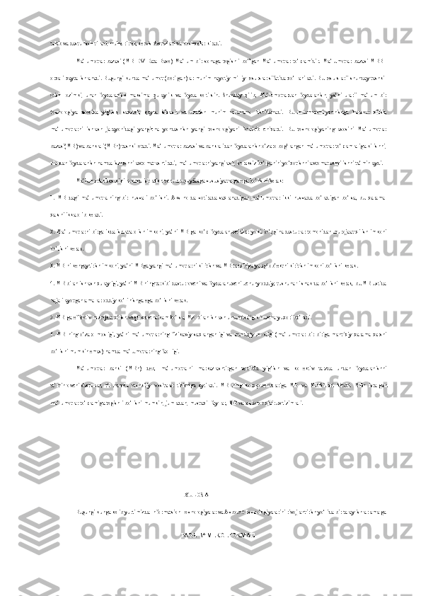 talab va dasturlash tillari, muharrirlar, sеrvis dasturlari va boshqalar kiradi.
Ma’lumotlar   bazasi   (MB-DV-Data   Base)   Ma’lum   bir   sohaga   tegishli   bo’lgan   Ma’lumotlar   to’plamidir.   Ma’lumotlar   bazasi   MBBT
orqali qayta ishlanadi. Bugungi kunda ma’lumot (berilgan)lar muhim hayotiy milliy resurslar sifatida qo’llaniladi. Bu resurslarii shunday tashkil
etish   lozimki,   unan   foydalanish   maksimal   qulaylik   va   foyda   keltirsin.   Shunday   qilib,   Ma’lumotlardan   foydalanish,   ya’ni   ularii   ma’lum   bir
texnologiya   asosida   yig’ish,   saqlash,   qayta   ishlash   va   uzatish   muhim   muammo   hisoblanadi.   Bu   muammoni   yechishga   harakat   qilish,
ma’lumotlarni   ishlash   jarayonidagi   yangicha   yondashish   yangi   texnologiyani   keltirib   chiqardi.   Bu   texnologiyaning   asosini   Ma’lumotlar
bazasi(MB) va banklari(MBn) tashkil etadi. Ma’lumotlar bazasi va banklaridan foydalanish o’zaro bog’langan ma’lumotlar to’plamlariga kirishni,
ulardan foydalanish hamda   ishlashni avtomatlashtiradi , ma’lumotlarni yangilash, keraksiz bo’lganini yo’qotishni avtomatlashtirishni ta’minlaydi.
Ma’lumotlar bazasini normal ishlatish uchun u quyidaga xususiyatlarga ega bo’lishi kerak:
1.   MB   dagi   ma’lumotlarning   bir   nusxali   bo’lishi.   Aks   holda   xotirada   saqlanadigan   ma’lumotlar   ikki   nusxada   bo’ladigan   bo’lsa,   bu   qarama-
qarshilikka olib keladi.
2. Ma’lumotlarni birgalikda ishlata olish imkoni, ya’ni MB ga ko’p foydalanuvchilar yoki ko’pgina dasturlar tomonidan murojaat qilish imkoni
bo’lishi kerak.
3. MB ni kengaytirish imkoni, ya’ni MBga yangi ma’lumotlarni kiritish va MB tarkibiga yangi ob’ektni kiritish imkoni bo’lishi kerak.
4. MB bilan ishlash qulayligi, ya’ni MB ning tarkibi dasturlovchi va foydalanuvchi uchuny oddiy, tushunarli shaklda bo’lishi kerak, bu MB ustida
bajarilayotgan amallar oddiy ko’rinishga ega bo’lishi kerak.
5. MB ga effektiv murojaat qilish vaqti qancha kam bo’lsa, MB bilan ishlash unumdorligi shuncha yuqori bo’ladi.
6.  MB  ning  o’zaro  mosligi,   ya’ni   ma’lumotlarning   fizikaviy   saqlanganligi   va  mantiqiy   mosligi  (ma’lumotlar  bir-biriga  mantiqiy   qarama-qarshi
bo’lishi mumkin emas) hamda ma’lumotlarning faolligi.
Ma’lumotlar   banki   (MBn)   deb,   ma’lumotlarni   markazlashtirgan   tartibda   yig’ish   va   kollektiv   tarzda   undan   foydalanishni
ta’minlovchi   dasturlar,   til   hamda   tashkiliy   vositalar   tizimiga   aytiladi.   MB   ning   komponentalariga   MB   va   MBBTlari   kiradi.   MBn   istalgan
ma’lumotlar to’plamiga tegishli bo’lishi mumkin, jumladan, mustaqil fayllar, MB va axborot qidiruv tizimlari.
XULOSA
Bugungi kunga kelib yurtimizda Informatsion Texnologiyalar va Axborot Texnologiyalarini rivojlantirish yo‘lida bir talay ishlar amalga
PAGE   \* MERGEFORMAT1 