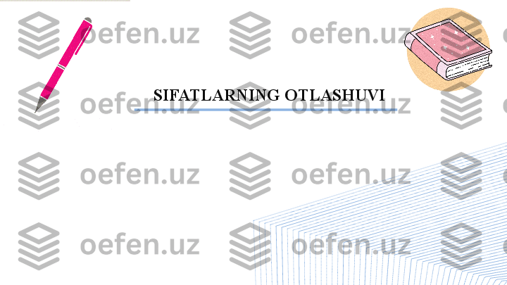 SIFATLARNING OTLASHUVI 