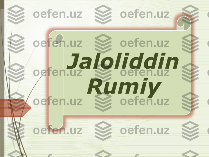 Jaloliddin 
Rumiy               