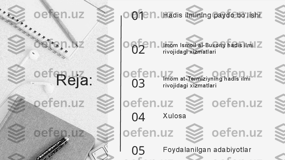 Hadis ilmining paydo bo’lishi
01
Im o m  Is m o i l   a l - B u x o r i y  h a d i s  i l m i  
r i v o j i d a g i  xi zm a t l a r i
02
Im om  a t- Ter mi z i yn i ng   ha di s   i lm i  
ri v o ji d ag i  x i z ma t la ri03
Xulosa
04
Foydalanilgan adabiyotlar
05Reja: 