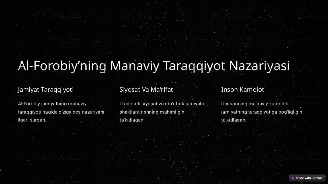 Al-Forobiyʼning Manaviy Taraqqiyot Nazariyasi
Jamiyat Taraqqiyoti
Al-Forobiy jamiyatning manaviy 
taraqqiyoti haqida o ziga xos nazariyani ʻ
ilgari surgan. Siyosat Va Maʼrifat
U adolatli siyosat va maʼrifatli jamiyatni 
shakllantirishning muhimligini 
taʼkidlagan. Inson Kamoloti
U insonning maʼnaviy kamoloti 
jamiyatning taraqqiyotiga bog liqligini 	ʻ
taʼkidlagan.  