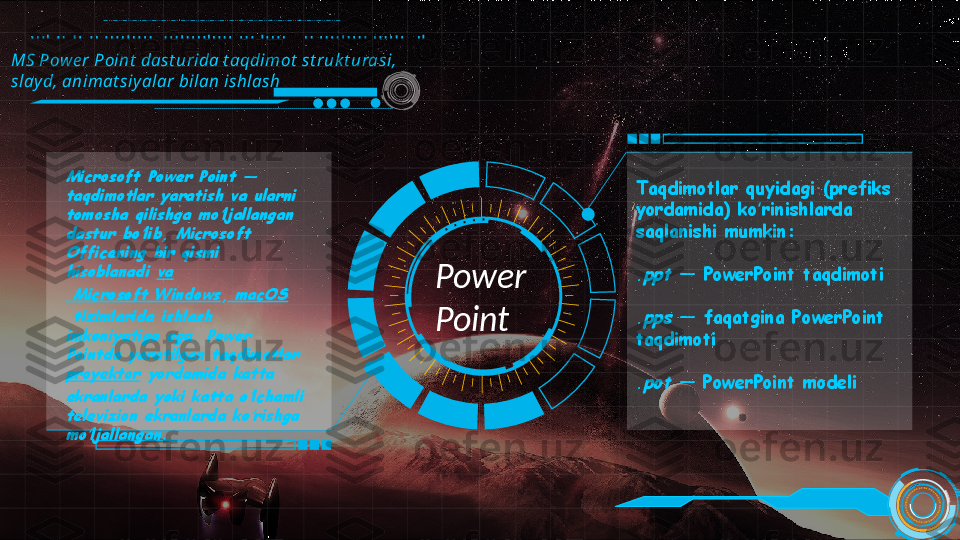 MS Pow e r Point  dast urida t aqdimot  st ruk t urasi, 
slay d, animat siy alar bilan ishlash
Power
Point Taqdimotlar quyidagi (prefiks 
yordamida) ko rinishlarda ʻ
saqlanishi mumkin:	
.ppt
 — PowerPoint taqdimoti
.pps
 — faqatgina PowerPoint 
taqdimoti
.pot
 — PowerPoint modeli	
Microsoft Power Point — 
taqdimotlar yaratish va ularni 
tomosha qilishga mo ljallangan 	ʻ	
dastur bo lib, Microsoft 	ʻ	
Officening bir qismi 
hisoblanadi 	va	
 Microsoft Windows	, macOS	
 tizimlarida ishlash 
imkoniyatiga ega. Power 
Pointda yaratilgan taqdimotlar 
proyektor	 yordamida katta 	
ekranlarda yoki katta o lchamli 	ʻ	
televizion ekranlarda ko rishga 	ʻ	
mo ljallangan.	ʻ                                                                                                                                                                   
