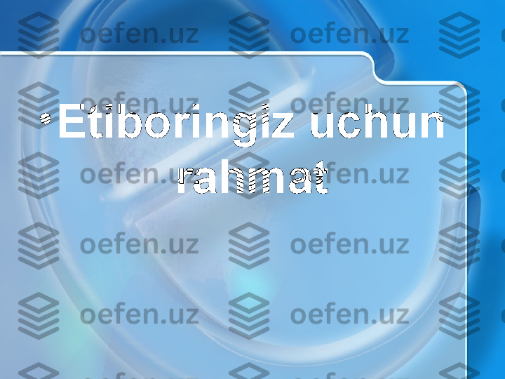 •
Etiboringiz uchun 
rahmat 