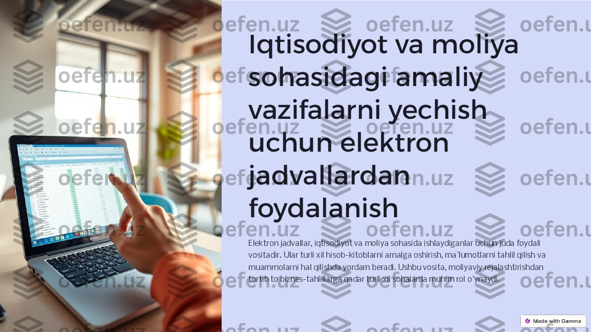 Iqtisodiyot va moliya 
sohasidagi amaliy 
vazifalarni yechish 
uchun elektron 
jadvallardan 
foydalanish
Elektron jadvallar, iqtisodiyot va moliya sohasida ishlaydiganlar uchun juda foydali 
vositadir. Ular turli xil hisob-kitoblarni amalga oshirish, ma'lumotlarni tahlil qilish va 
muammolarni hal qilishda yordam beradi. Ushbu vosita, moliyaviy rejalashtirishdan 
tortib to biznes-tahlillarga qadar turli xil sohalarda muhim rol o'ynaydi. 