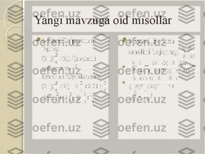 Yangi mavzuga oid misollar
            