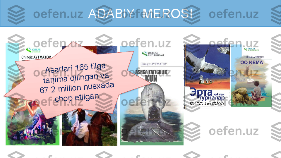 ADABIY  MEROSIA	s	a	rla	ri 1	6	5	 tilg	a	 	
ta	rjim	a	 q	ilin	g	a	n	 v	a	 	
6	7	,2	 m	illio	n	 n	u	s	x	a	d	a	 	
c	h	o	p	 e	tilg	a	n	.  