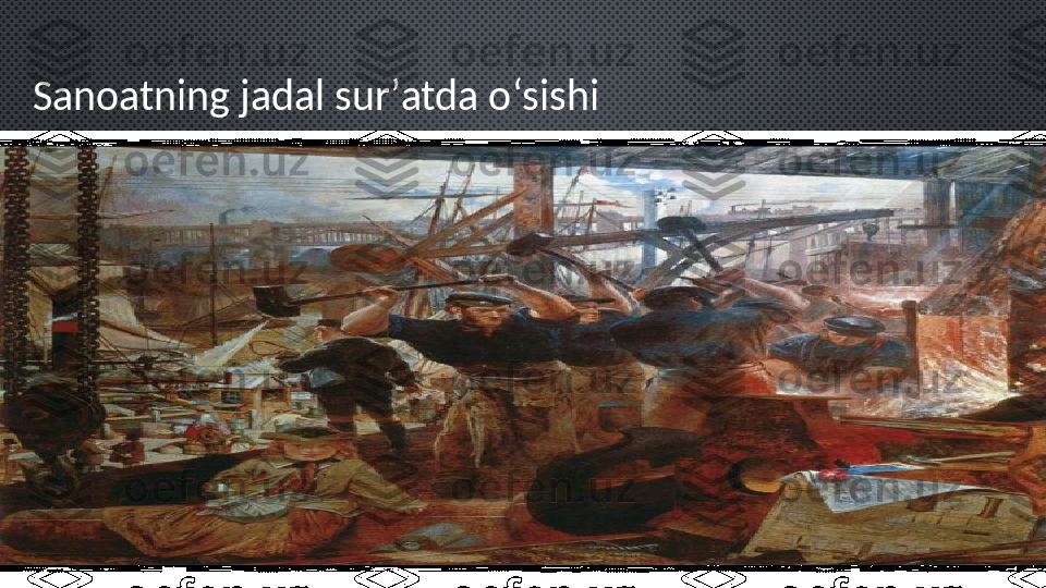 Sanoatning jadal surʼatda oʻsishi 