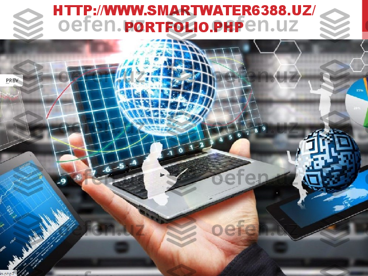 HTTP://WWW.SMARTWATER6388.UZ/
PORTFOLIO.PHP 