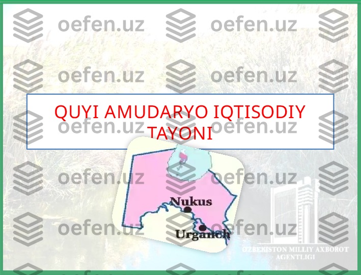 QUY I  AMUDARYO I QTI SODI Y  
TAYONIБисмиллаҳир Роҳманир Роҳийм   