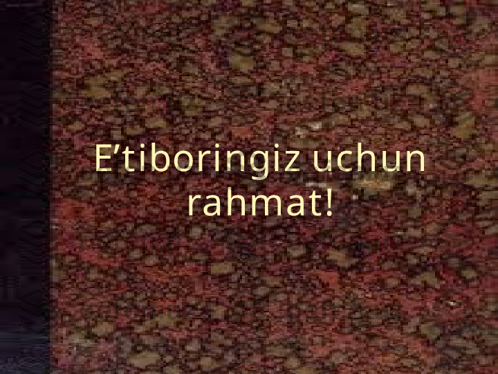 E’t iboringiz uchun 
rahmat ! 