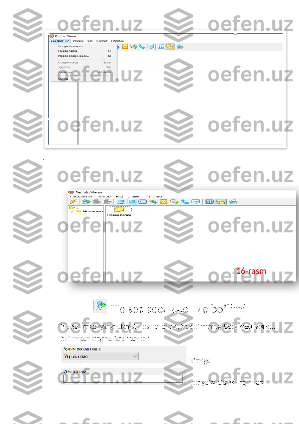 .  
 Новое соединение  bo ’ limi
Bu   bo ’ limda    yangi   ulanish   hosil   qilamiz  ,  bu   bo ’ limning   Соединиться с…
bo ’ limdan   birgina   farqli   tamoni
   o ’ rniga
   bor   ya ’ ni   ulanish   rejimlari  16-rasm   