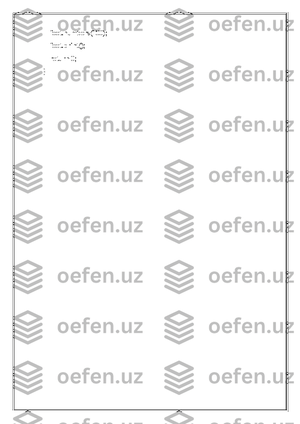     foot.numbers(100);
    foot.print();
    return 0;
}
  
