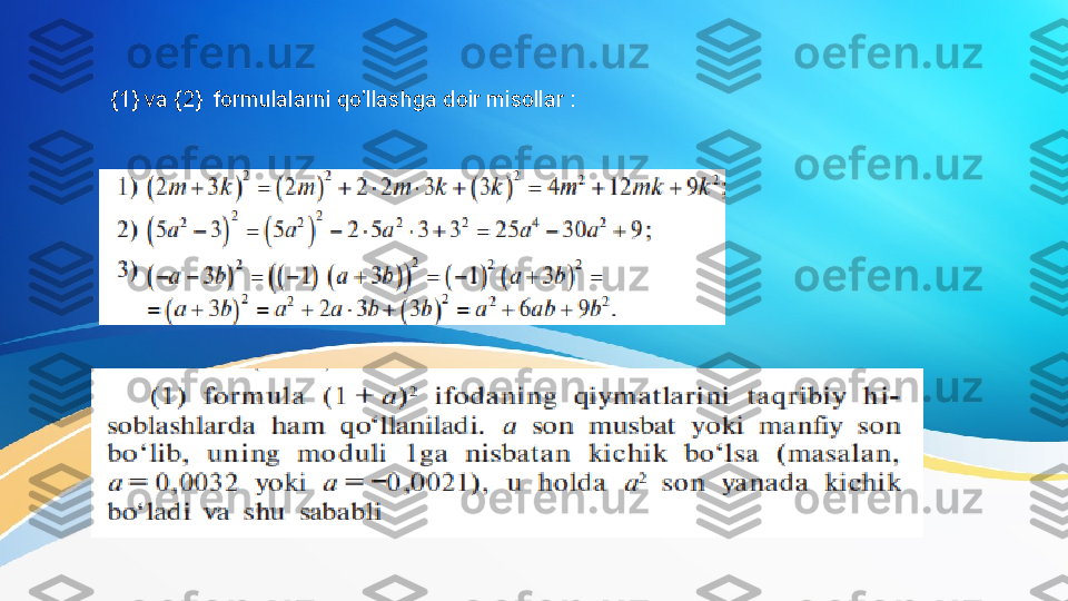       {1} va {2}  formulalarni qo’llashga doir misollar : 