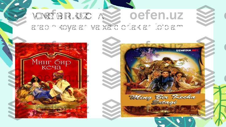 MING BIR KECHA
arab hikoyalari va xalq ertaklari to'plami 