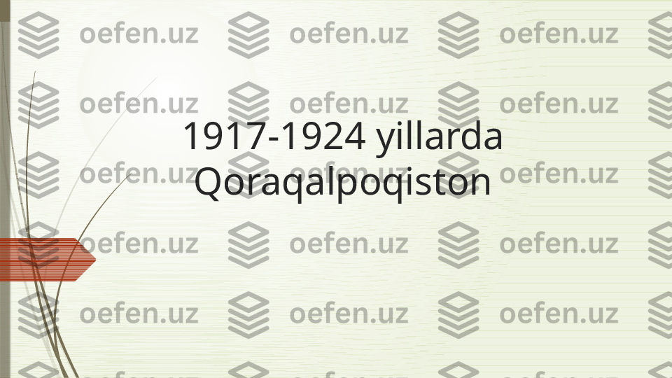 1917-1924 yillarda 
Qoraqalpoqiston              