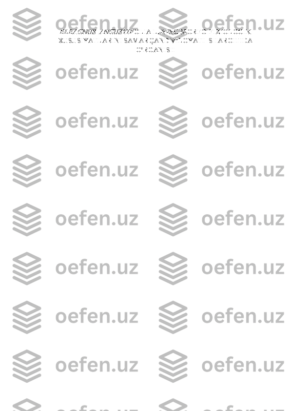 ELEAGNUS  ANGUSTIF OLIA L.   NING MORFO-FIZIOLOGIK
XUSUSIYATLARINI SAMARQAND VILOYATI  SHAROITIDA
O‘RGANISH 