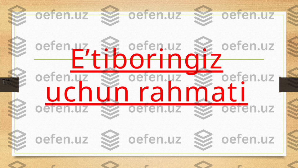 Eʼt iboringiz 
uchun rahmat iEʼti 