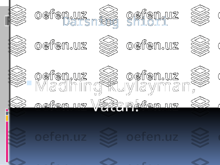 Darsning shiori

Madhing kuylayman, 
Vatan! 