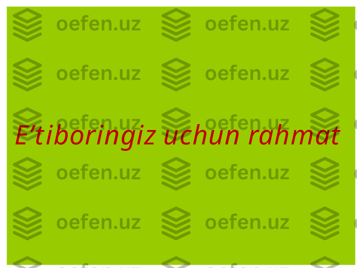 Eʼt iboringiz uchun rahmat   