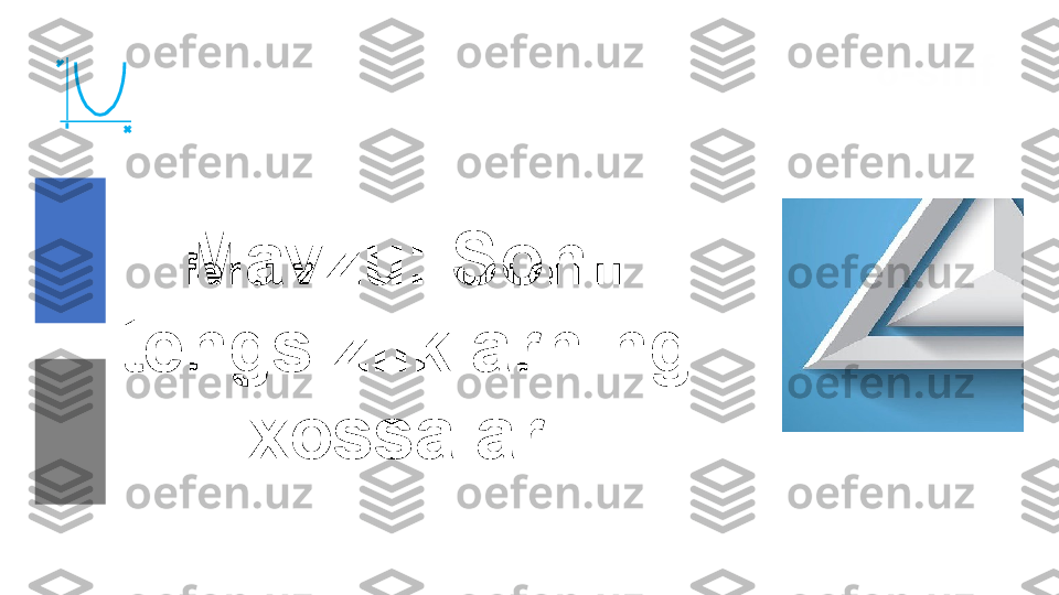 ALGEBRA   8-sinf
Mavzu: Sonli 
tengsizliklarning 
xossalari 