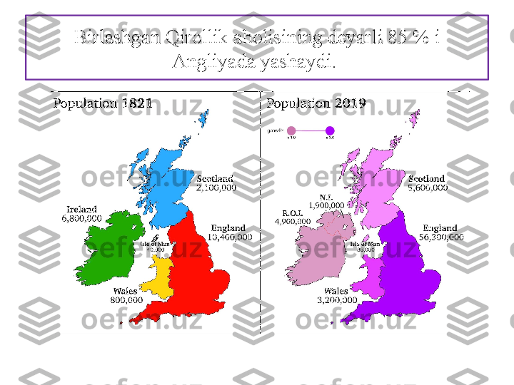 Birlashgan Qirollik aholisining deyarli 85 % i 
Angliyada yashaydi.  