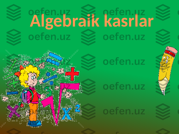 Algebraik kasrlar 