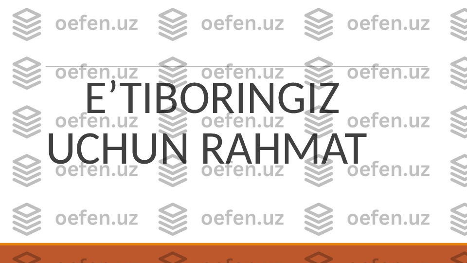  
    E’TIBORINGIZ     
UCHUN RAHMAT 