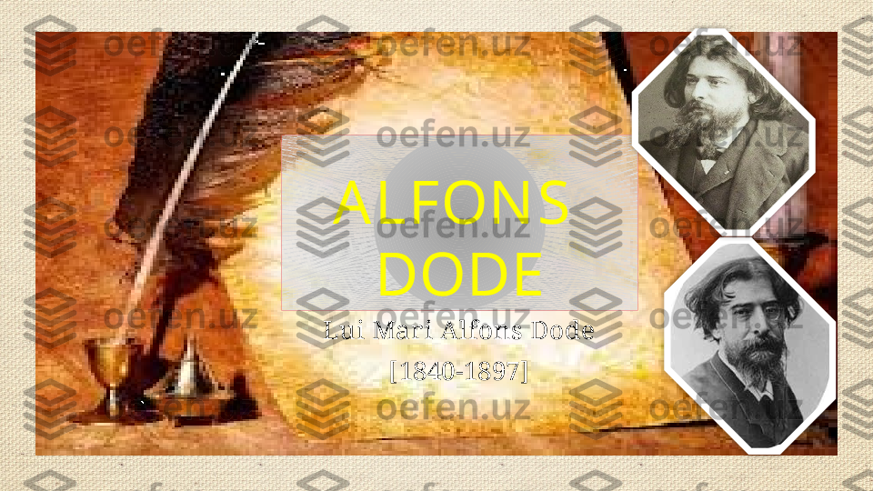 A LFON S 
DODE
Lui Mari Alfons Dode
[1840-1897]   